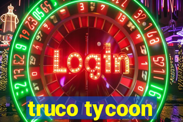 truco tycoon